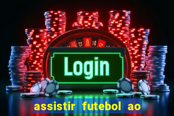 assistir futebol ao vivo gratis palmeiras